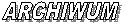 ARCHIWUM